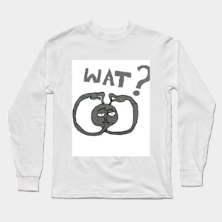 WAT? Long Sleeve T-Shirt